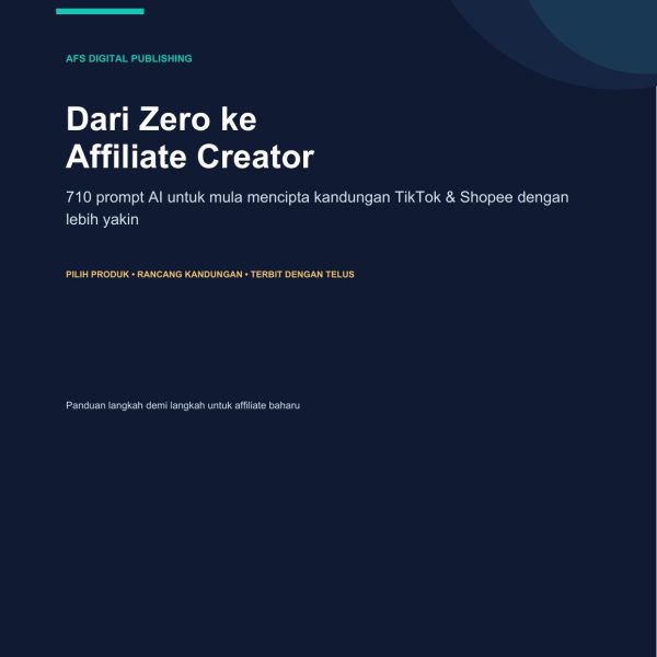 Kulit eBook Dari Zero ke Affiliate Creator dengan 710 prompt AI TikTok dan Shopee